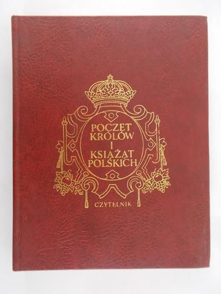 Garlicki Andrzej - Poczet królów i książąt polskich