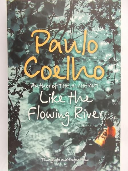 Coehlo Paulo - Like the Flowing River
