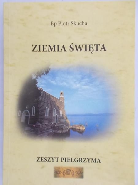 Skucha Piotr - Ziemia Święta