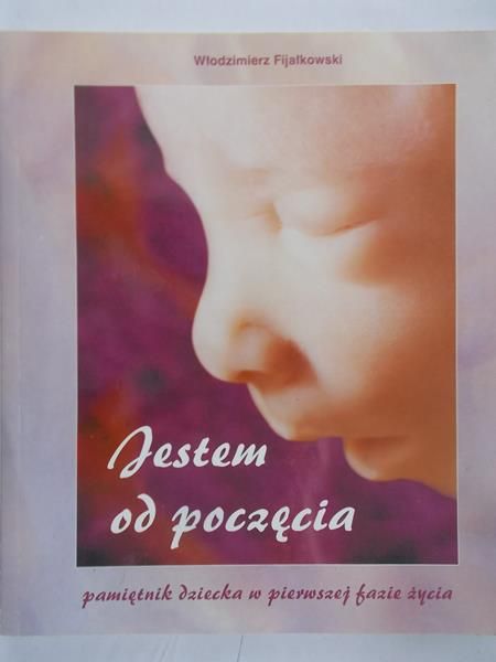 Fijałkowski Włodzimierz - Jestem od poczęcia