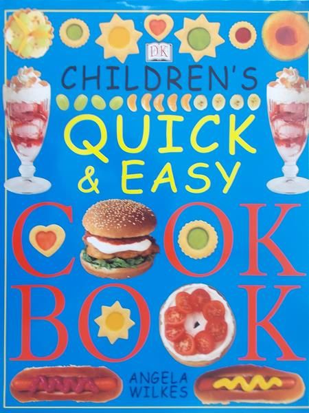Wilkes Angela - Children’s quick & easy cook book