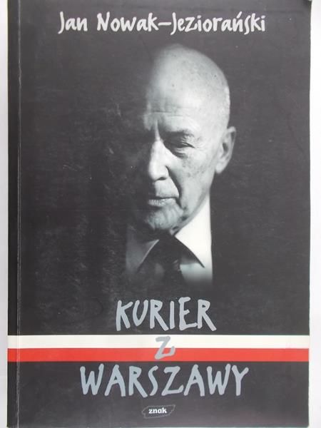 Jan Nowak Jeziorański - Kurier z Warszawy