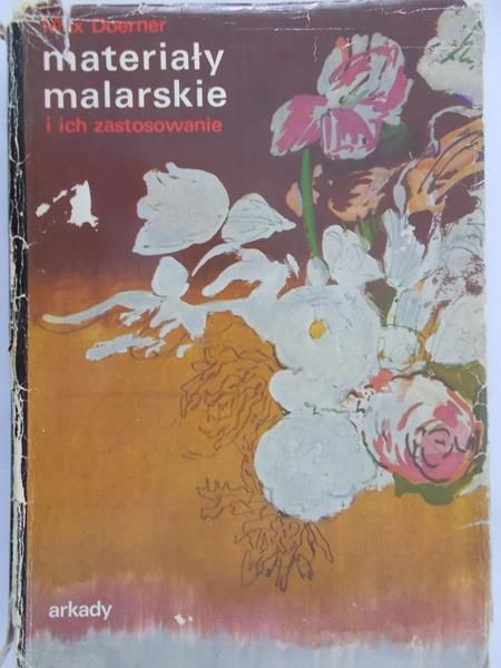 Doerner Max - Materiały malarskie i ich zastosowanie