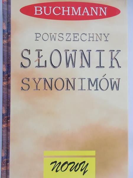 Bernacka Agnieszka (opr.) - Powszechny słownik synonimów