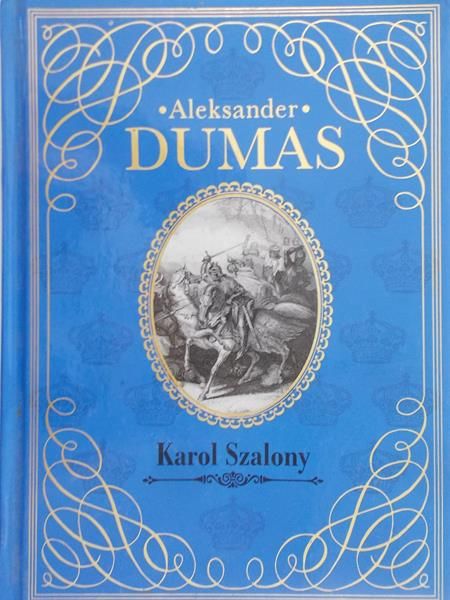 Dumas Aleksander - Karol Szalony