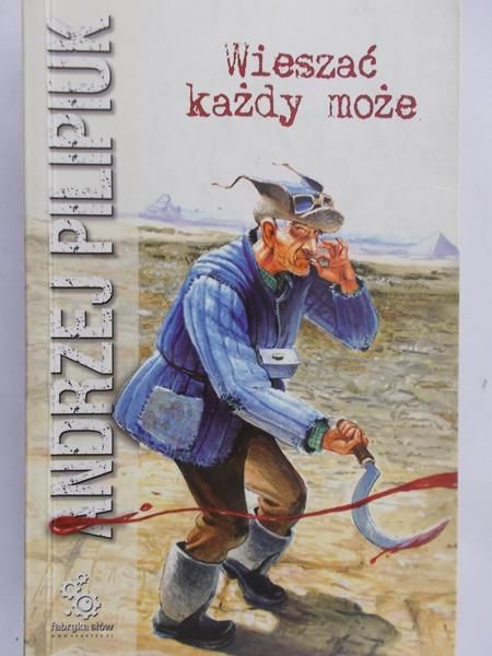 Pilipiuk Andrzej - Wieszać każdy może