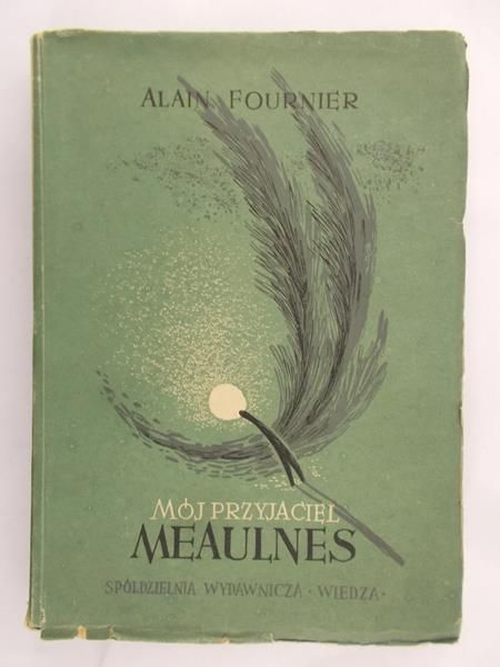 Fournier Alain - Mój przyjaciel Meaulnes, 1948 r.