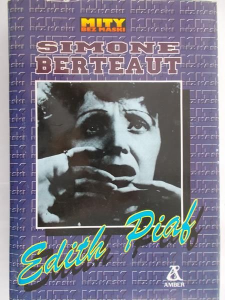 Berteaut Simone - Edith Piaf