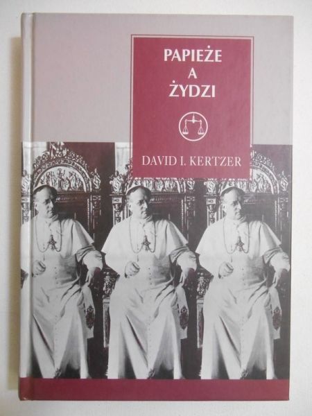 Kertzer David I. - Papieże a Żydzi