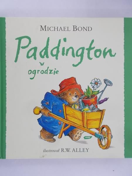 Bond Michael - Paddington w ogrodzie