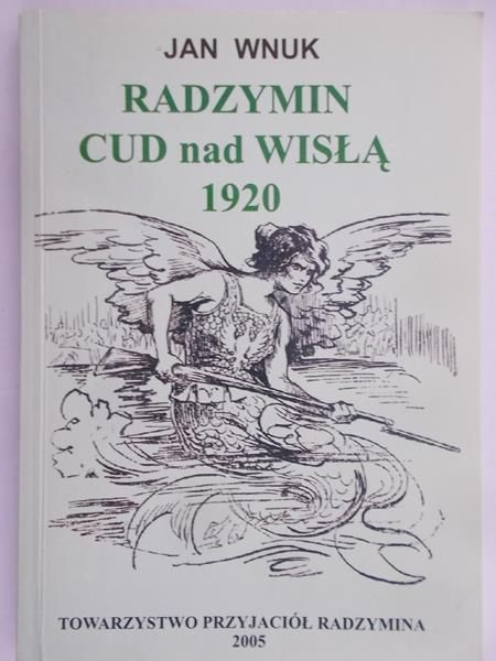 Wnuk Jan - Radzymin Cud nad Wisłą 1920