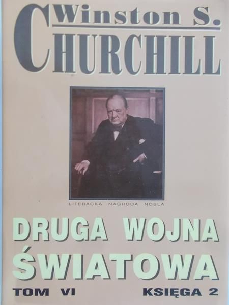 Churchill Winston - Druga wojna światowa Księga 2 Tom VI