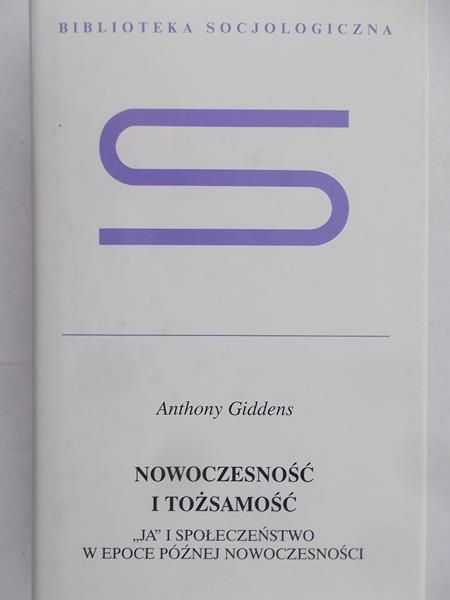 Giddens Anthony - Nowoczesność i tożsamość BS