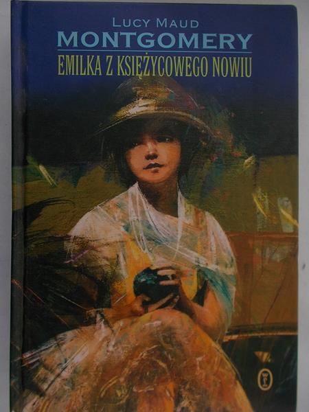 Montgomery Maud Lucy - Emilka z księżycowego nowiu
