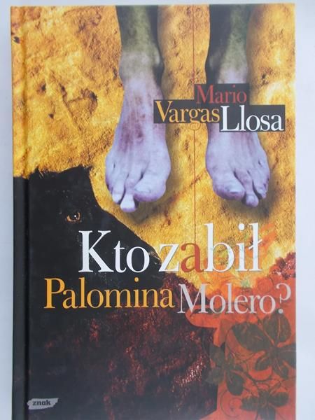 Llosa Vargas Mario - Kto zabił Palomina Molero?