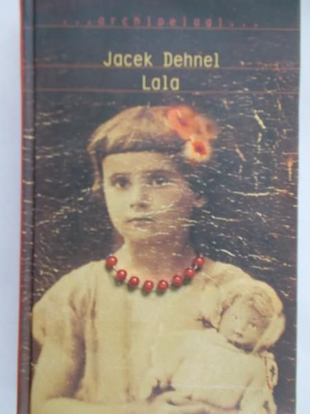 Dehnel Jacek - Lala