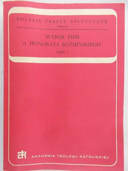 Koźmiński Honorat - Pisma o zakonnym życiu ukrytym