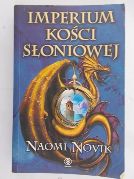 Novik Naomi - Imperium Kości Słoniowej