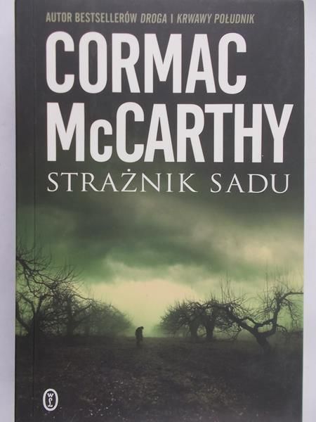 McCarthy Cormac - Strażnik Sadu
