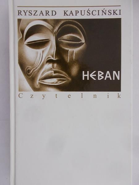 Kapuściński Ryszard - Heban