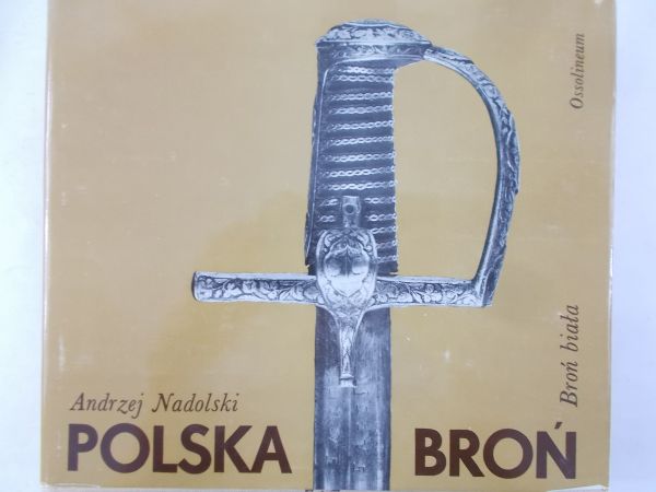 Nadolski Andrzej - Polska broń.