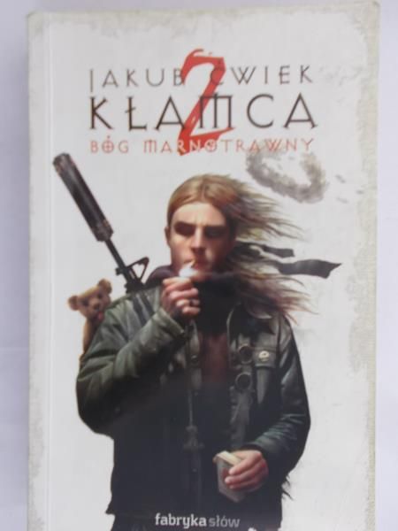 Ćwiek Jakub - Kłamca 2, Bóg marnotrawny