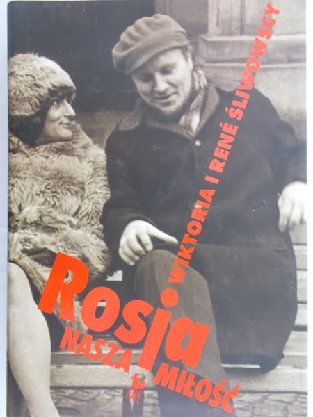 Śliwowska Wiktoria - Rosja nasza miłość