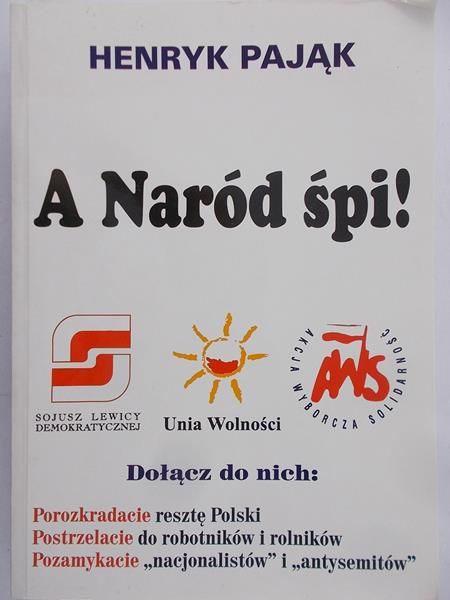 Pająk Henryk - A naród śpi!