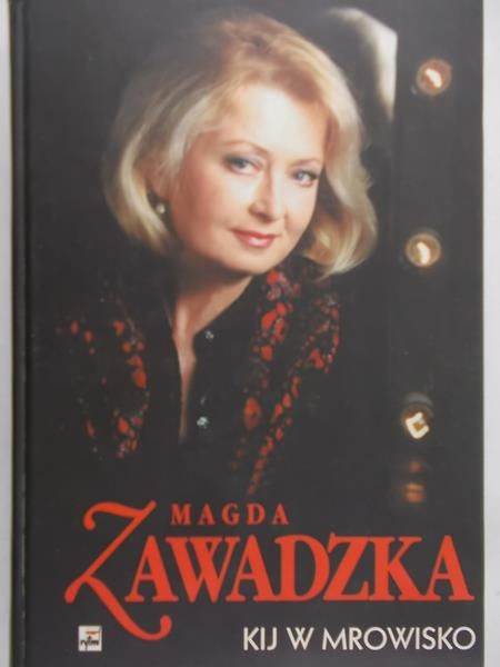 Zawadzka Magda - Kij w mrowisko