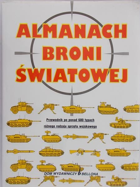 Markowski Jerzy (tł.) - Almanach broni światowej