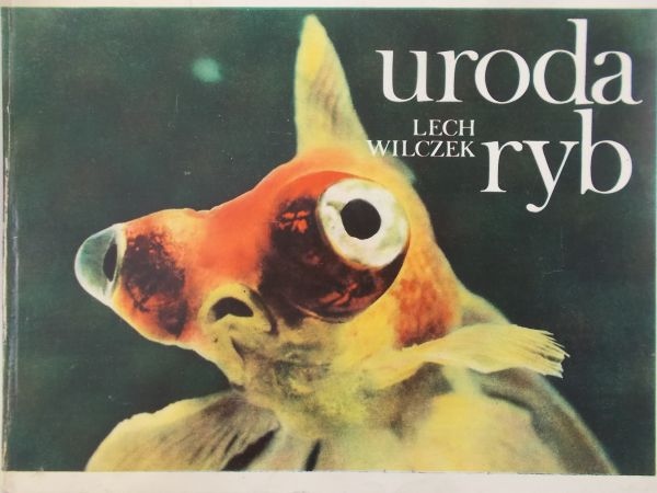 Wilczek Lech - Uroda ryb
