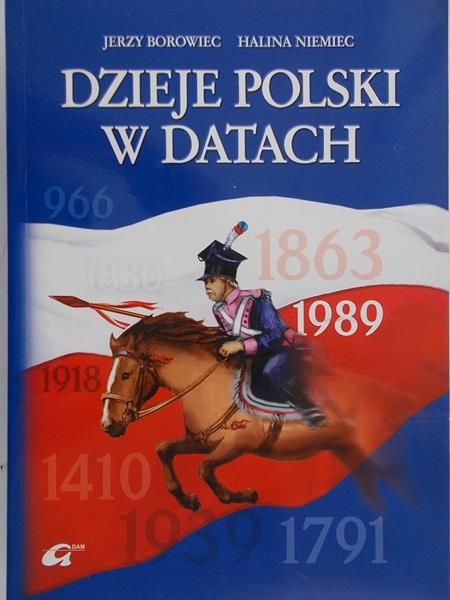 Borowiec Jerzy - Dzieje Polski w datach
