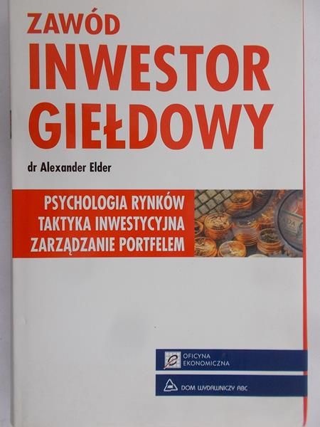 Elder Alexander - Zawód inwestor giełdowy
