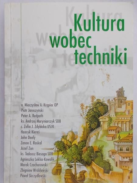 Jaroszyński Piotr (red.) - Kultura wobec techniki