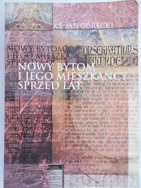 Górecki Jan - Nowy Bytom i jego mieszkańcy sprzed lat
