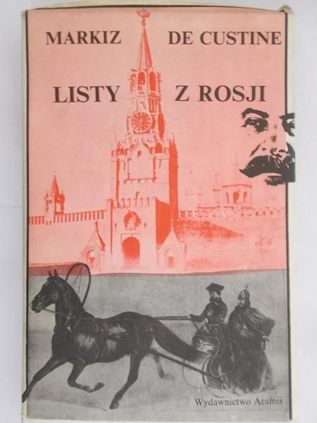 De Custine Markiz - Listy z Rosji