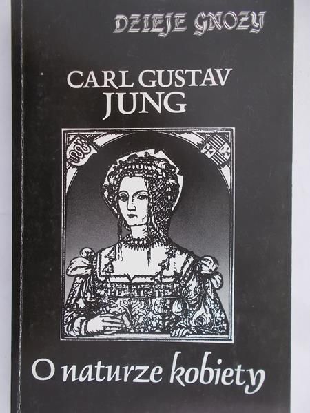 Jung Carl Gustav - O naturze kobiety