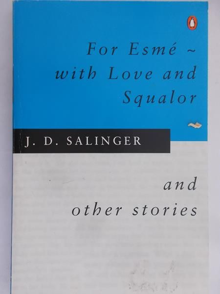 Salinger J.D. - For Esme – with Love and Squalor