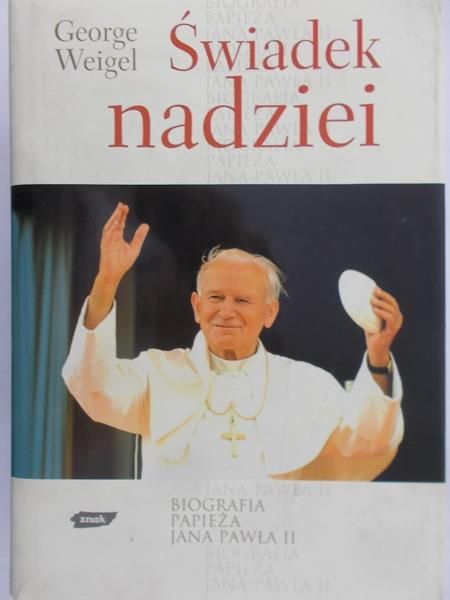 Weigel George - Świadek nadziei