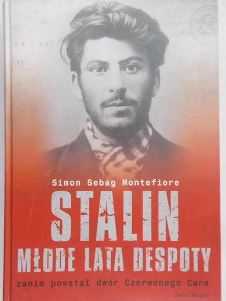 Montefiore Simon Sebag - Stalin. Młode lata despoty