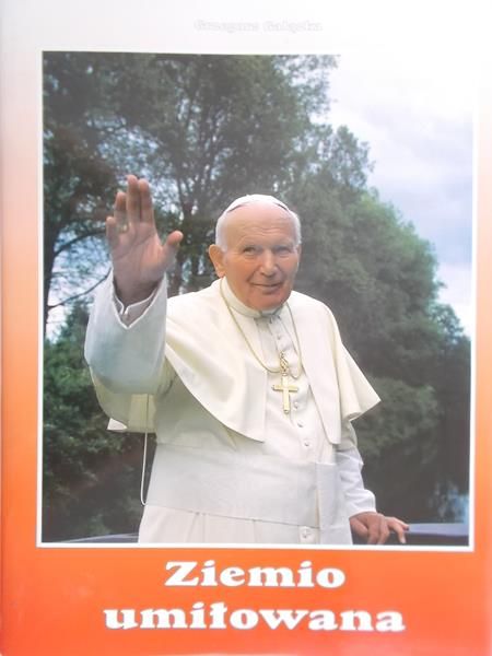Gałązka Grzegorz - Ziemio umiłowana