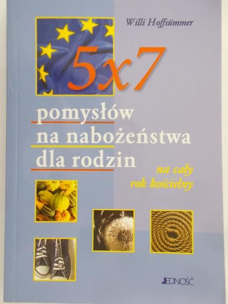 Hoffsummer Willi - 5 x 7 pomysłów na nabożeństwa dla rodzin