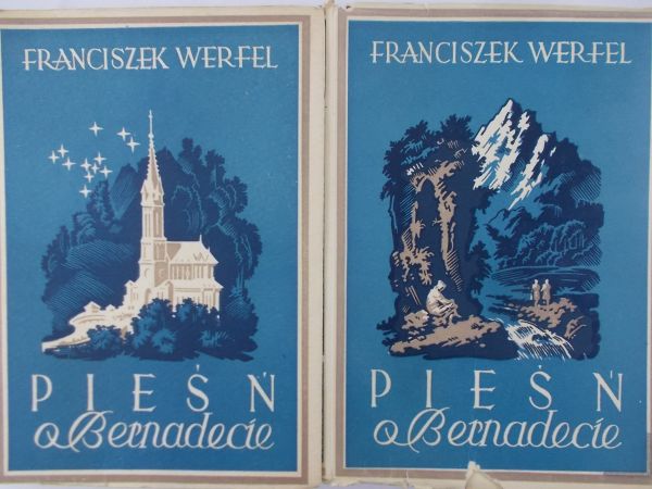 Werfel Franciszek - Pieśń o Bernadecie, Tom I-II, 1948 r.