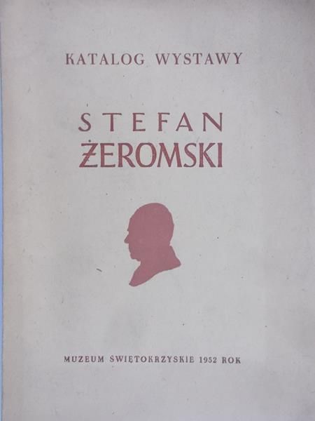 Żeromski Stefan - Katalog wystawy