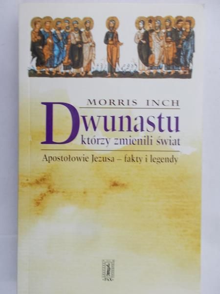 Inch Morris - Dwunastu którzy zmienili świat