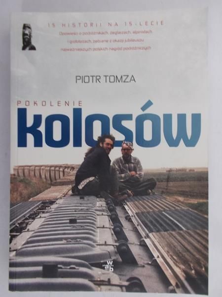 Tomza Piotr - Pokolenie Kolosów