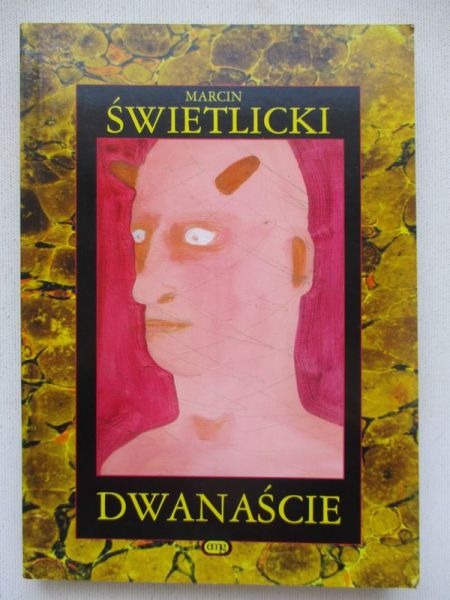 Świetlicki Marcin - Dwanaście