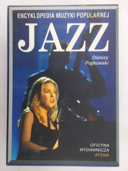 Piątkowski Dionizy - Encyklopedia muzyki popularnej. Jazz