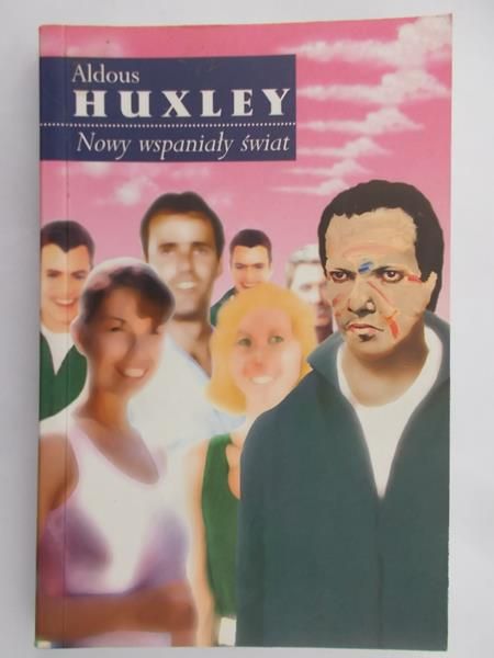 Huxley Aldous - Nowy wspaniały świat