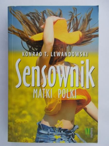 Lewandowski Konrad T. - Sensownik matki Polki